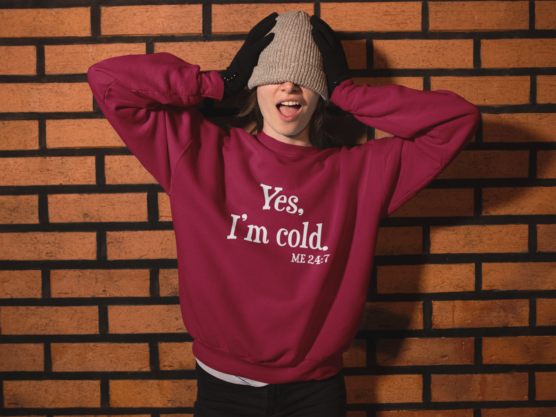 ❄️ Yes, I’m Cold. ME 24:7 Design DTF Transfer FT416