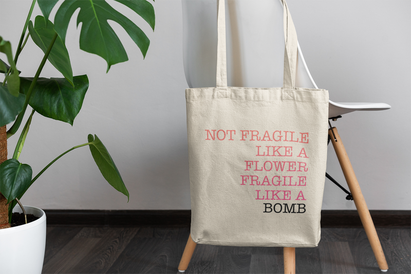 🌸💣 Not Fragile Like a Flower | DTF Transfer FT642