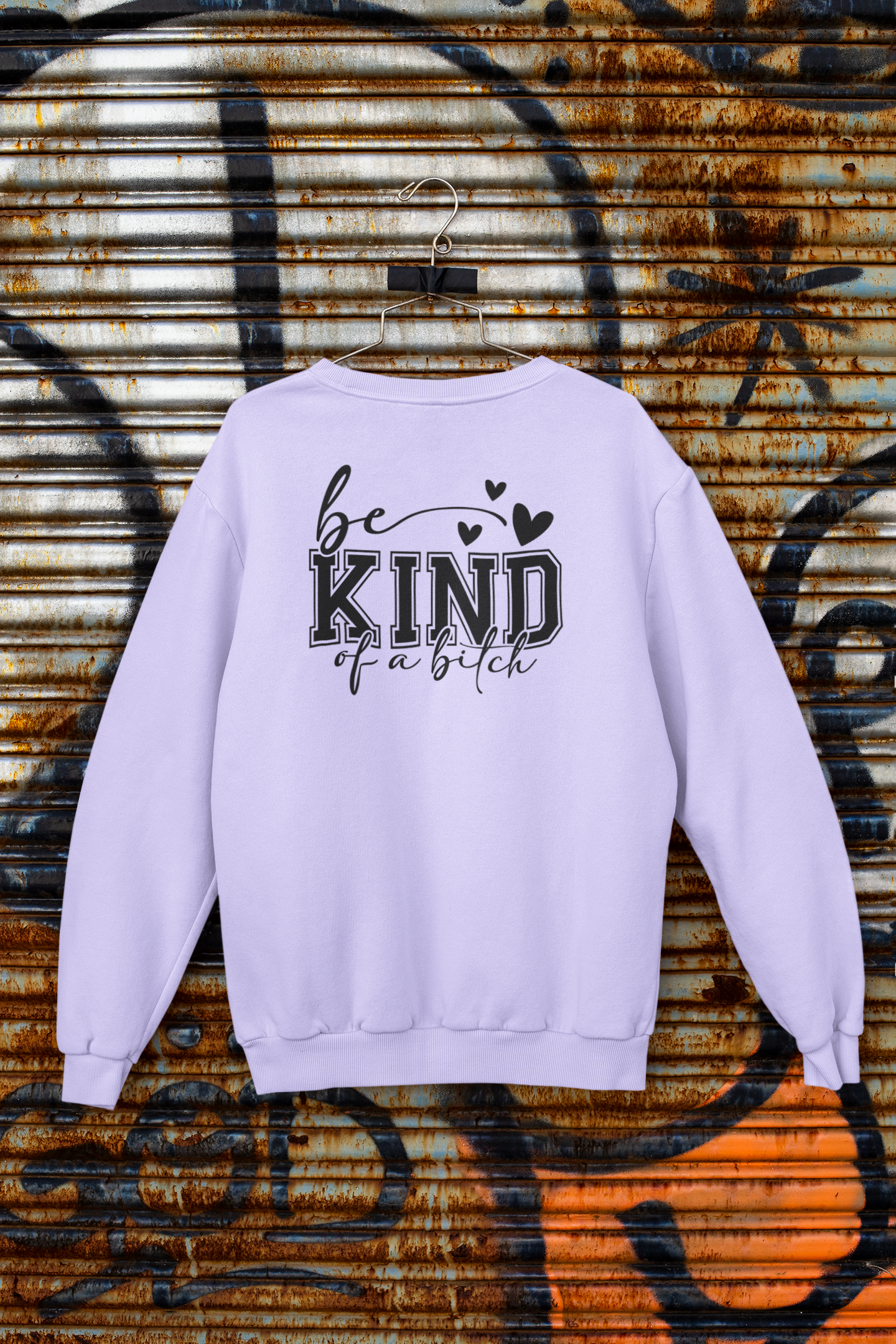 BE KIND (of a bitch) FT66