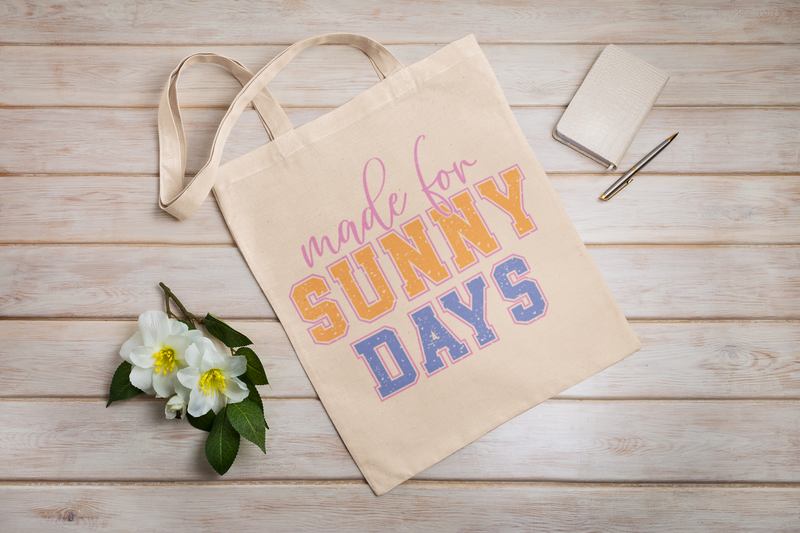 ☀️ Made for Sunny Days DTF Transfer FT255