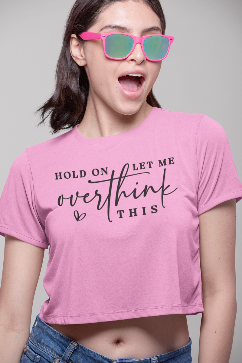 🤯 Hold On, Let Me Overthink  FT105