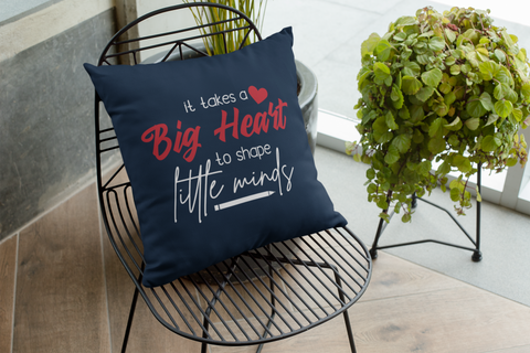 ❤️ “It Takes a Big Heart to Shape Little Minds” DTF Transfer FT582