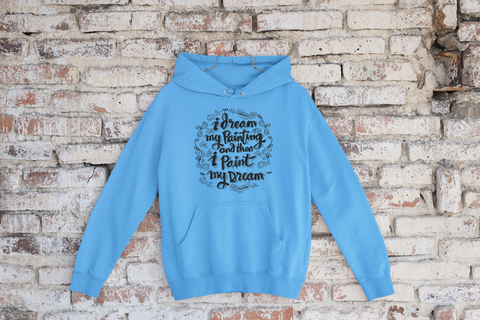✨💭 I Dream My Painting and Then I Paint My Dream Black Font – DTF Transfer FT605