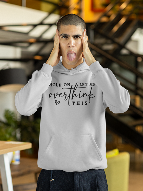 🤯 Hold On, Let Me Overthink  FT105